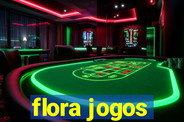 flora jogos